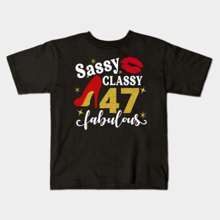 Sassy classy 47 fabulous Kids T-Shirt